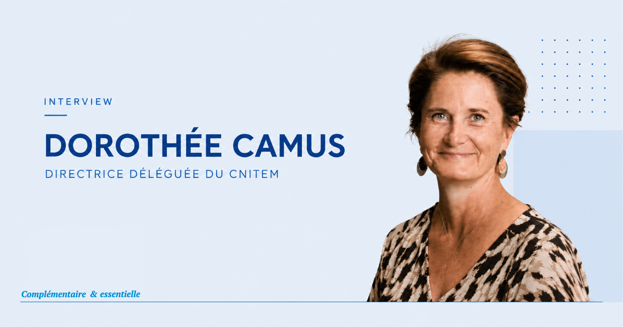 « Un vrai gain de lisibilité pour les fournisseurs » : Dorothée Camus revient sur l’ouverture du Portail unique de contractualisation aux industriels du DM